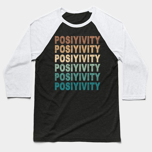 POSITIVITY Baseball T-Shirt by SilverTee